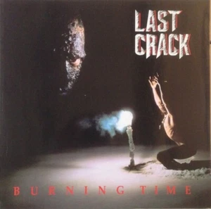 LP 33 Last Crack – Burning Time Europe 1991 Roadrunner Records – RR 9330 1 - Picture 1 of 6