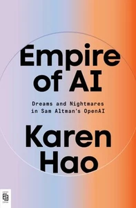 Empire of Ai : Dreams and Nightmares in Sam Altman's Openai, Paperback by Hao... - Picture 1 of 1