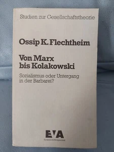Von Marx bis Kolakowski Sozialismus oder Untergang in d. Barbarei? Sonderausgabe - Bild 1 von 24