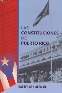 Las Constituciones de Puerto Rico - Rafael Cox Alomar - 2022 - (Carpeta Blanda) - Picture 1 of 2