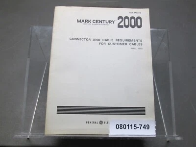GE Mark Century 2000 CNC GEK-84829G Connector & Cable Requirements  - Image 1 of 3