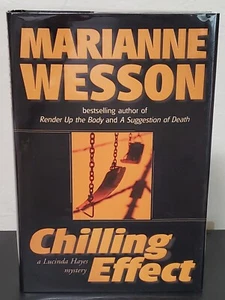 Chilling Effect : A Lucinda Hayes vol. 3 by Marianne Wesson - Signed 1st Hb Edn - Picture 1 of 6