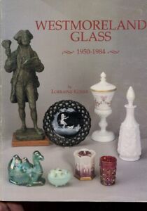 Westmoreland Glass Collector's Reference Guide Book 1950-1984