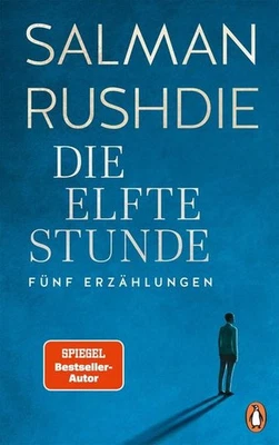Salman Rushdie Die elfte Stunde: Erzählungen - Bild 1 von 4