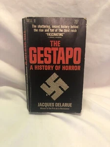 1965 THE GESTAPO A HISTORY OF HORROR BY JACQUES DELARUE - Foto 1 di 9
