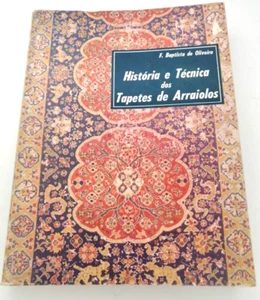 Book Livro "História e Técnica dos Tapetes /Carpets de Arraiolos" raro e valioso - Picture 1 of 5