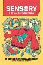 Sensory: Life on the Spectrum: An Autistic Comics Anthology (Paperback or Softba