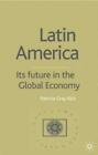 Latin America: Its Future in the Global Economy  3239