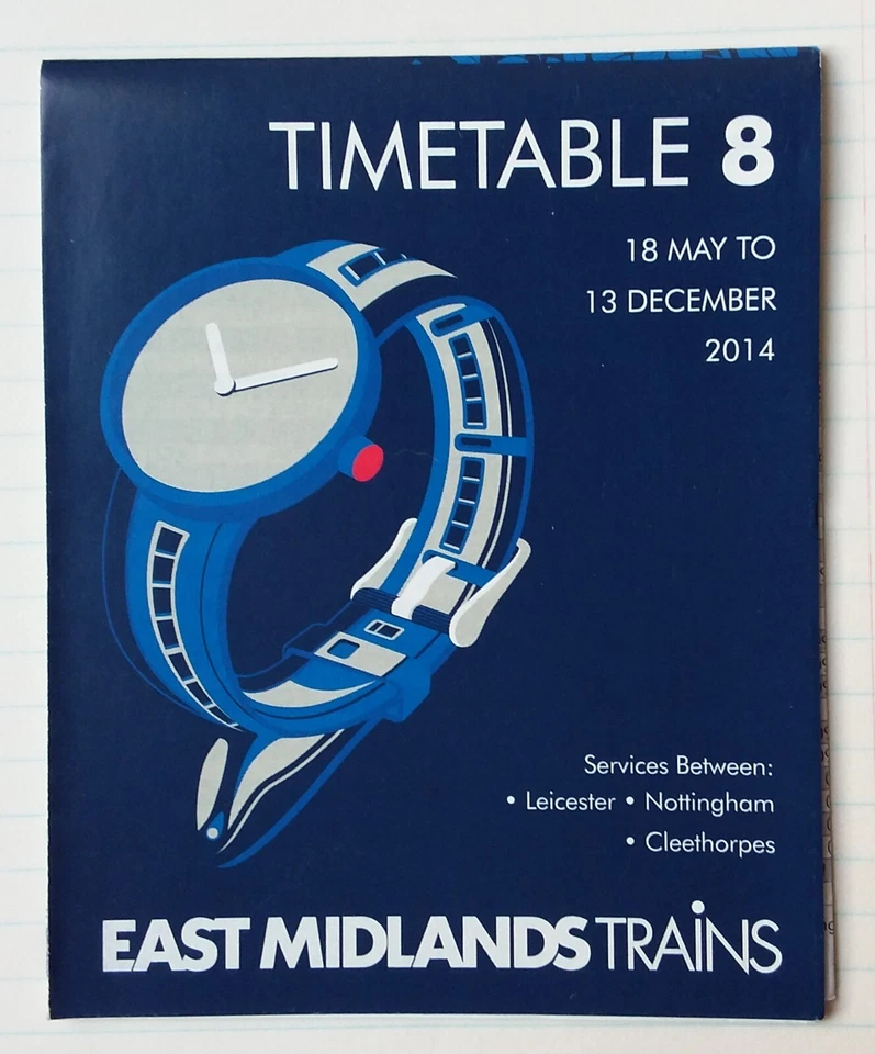 EAST MIDLANDS TRAINS TIMETABLE 8 Leicester & Nottingham-Cleethorpes May 2014 - Image 1 of 1