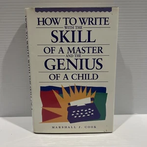 How to Write with the Skill of a Mas..., Cook, Marshall - Picture 1 of 6