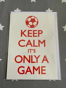NEW EURO'S KEEP CALM IT'S ONLY A GAME SEALED GREETINGS CARD FOOTBALL CLASSIC RED - Picture 1 of 2
