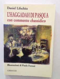 Lifschitz l'Haggadah di Pasqua con Commento Chassidico Gribaudi Milano 2001 - Foto 1 di 1