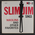 Slim Jim: Nikolina und andere Favoriten SOMA 12" LP 33 1/MIN