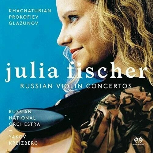 Julia Fischer (4),  Russian National Orchestra,  Yakov Kreizberg – Russian Violin Concertos von Khachaturian* / Prokofiev* / Glazunov*  (Super Audio CD (SACD), 2016)