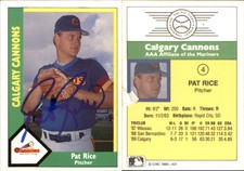 Pat Rice Signed 1990 CMC Calgary Cannons #4 Card Calgary Cannons Auto AU