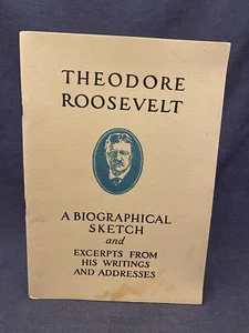 Undated Theodore Roosevelt A Biographical Sketch Hermann Hagedorn PB Writings + - Picture 1 of 10