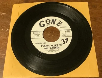 RAL DONNER Promo 45 Please Don’t Go, I Didn’t Figure On Him GONE 1961 Rock - Image 1 of 2