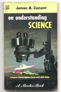 James B. Conant on Understanding Science 1956 paperback Mentor BS - Imagen 1 de 10