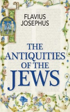 Flavius Josephus The Antiquities of the Jews (Hardback) (UK IMPORT)