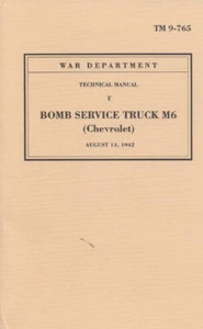 TM9-765 Maintenance Book Chevrolet 1 1/2 Ton M6 Bomb Service Truck G506 WW2 US - Picture 1 of 1