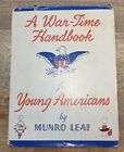A War -Time For Young Americans By Munro Leaf 1942  Hcdj 1St