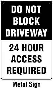 Do not block driveway 24 hour access required REFLECTIVE METAL Sign 200x300mm - Bild 1 von 1