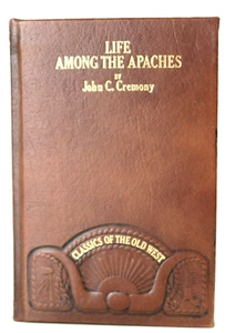 Life Among the Apaches John C Cremony Classics Old West Time Life 1981 Orig 1868 - Picture 1 of 8