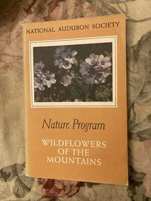 Wildflowers of the Mountains, R.Lemmon; Nat.Audubon Soc., Nature Program, 1960 - Image 1 of 4