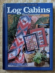 House of White Birches Log Cabins for Everyone 1996 Hardcover - Picture 1 of 2