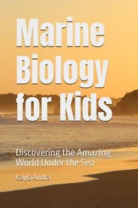 Marine Biology for Kids Discovering the Amazing World under the Sea Free AU Post - Picture 1 of 12