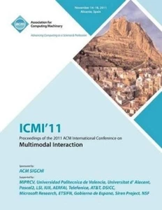 ICMI 11 Confere ICMI'11 Proceedings of the 2011 ACM Inte (Paperback) (US IMPORT) - Picture 1 of 1