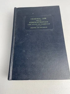 Criminal Law and its Administration - Micahel and Wechsler VTG 1940 - Bild 1 von 13