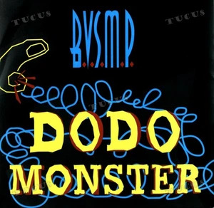 B.V.S.M.P. - Dodo Monster 7in 1993 (VG+/VG+) '* - Picture 1 of 1