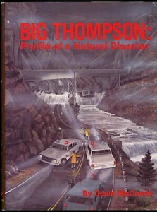Big Thompson: Profile of a Natural Disaster. David McComb. Colorado Flood, 1976. - Picture 1 of 2