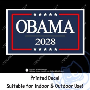 Obama 2028 Decal Sticker Vote 3rd Term President Democrat Anti Trump Political - Picture 1 of 7