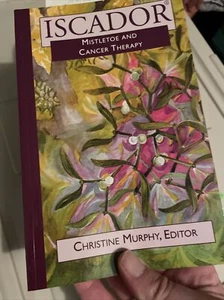 Iscador : Mistletoe in Cancer Therapy (2001, Trade Paperback) - Picture 1 of 1
