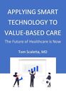 Scaletta Md - Applying Smart Technology To Value-Based Care  The Futur - J555z