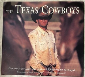 The Texas Cowboys Book by T Saunders and D Stoecklein 1997 HC DJ Rare Very Good - Picture 1 of 16