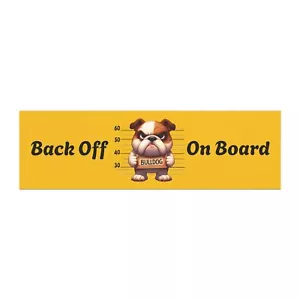 Funny Dog Car Magnet - 'Back Off On Board', Pet Decor, Car Accessories, Dog - Picture 1 of 5