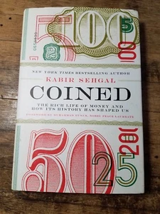 SIGNED Coined The Rich Life Of Money... by Kabir Sehgal 2015 First Edition HC/DJ - Picture 1 of 4