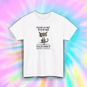 Disturbed Cat T-Shirt Please Do Not Disturb Funny Grumpy Graphic Tee S-5XL - Picture 1 of 12
