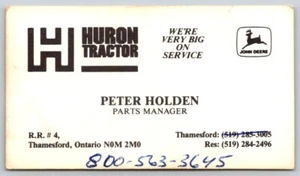 Business Card Thamesford ON Huron Tractor Peter Holden John Deere Oxford County - Picture 1 of 2
