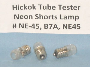 3 HICKOK TUBE TESTER NEON SHORTS LAMP # NE-45 ~ B7A ~ NE45 - Picture 1 of 1