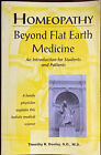 Homeopathy: Beyond Flat Earth Medicine by Timothy R. Dooley (1995, Paperback)