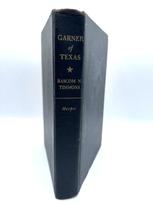 "Garner of Texas" by Bascom N.Timmons 1948 Hardcover Politics First Edition - Image 1 of 4