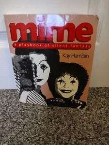 Mime: A Playbook of Silent Fantasy, Hamblin, Kay Paperback Book - Picture 1 of 6