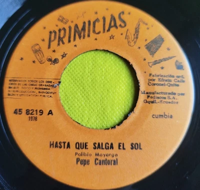 Pepe Cantoral - hasta que salsa el sol / En mi Panguita  cumbia  1978 (Hear) - Image 1 of 2