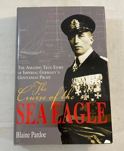 The Cruise Of The Sea Eagle Blaine Pardoe HCDJ 2005 (VG/B) - Bild 1 von 12