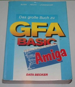 Das grosse Buch zu GFA BASIC, Amiga-Literatur in Topzustand, sehr selten - Afbeelding 1 van 5