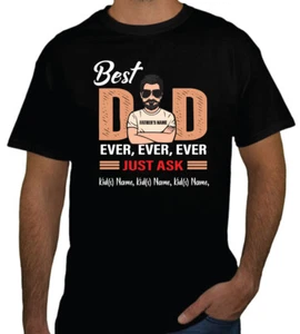 Best Dad Ever Ever T shirt Funny Tee outfit shirts Father's day Daddy tee Dad - Picture 1 of 10